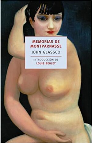 Memorias de Montparnasse by John Glassco