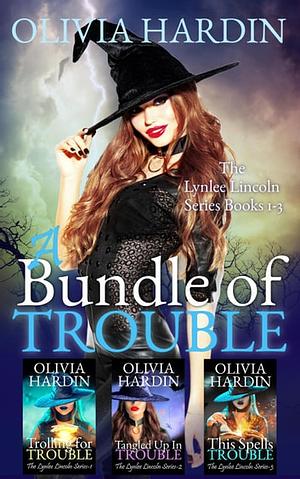 A Bundle of Trouble by Olivia Hardin