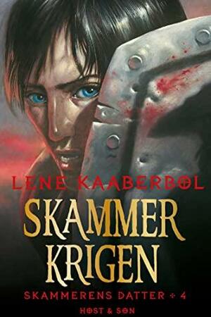 Skammerens datter 4 - Skammerkrigen by Lene Kaaberbøl, Peter Madsen