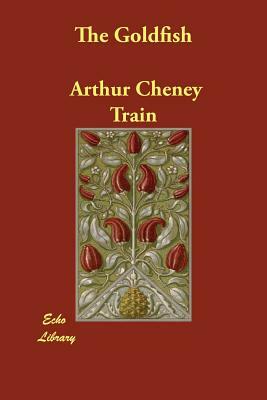 The Goldfish by Arthur Cheney Train