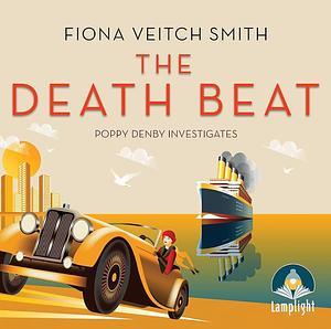 The Death Beat by Fiona Veitch Smith