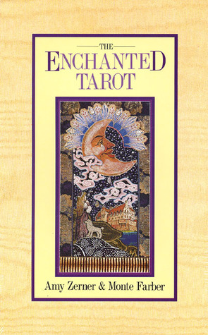 The Enchanted Tarot by Amy Zerner, Monte Farber