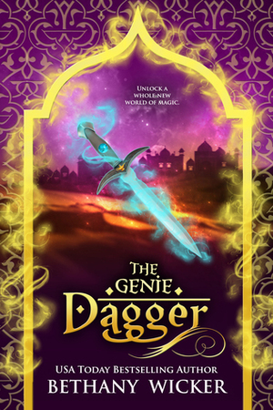 The Genie Dagger by Bethany Wicker