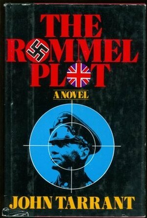 The Rommel Plot by Clive Egleton, John Tarrant