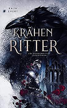 Krähenritter: Ein Dornenritter-Kurzroman by Kaja Evert