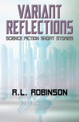 Variant Reflections by R.L. Robinson