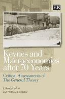 Keynes and Macroeconomics After 70 Years: Critical Assessments of The General Theory by Mathew Forstater, L. Randall Wray
