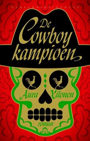 De cowboykampioen by Aura Xilonen, Lisa Thunnissen