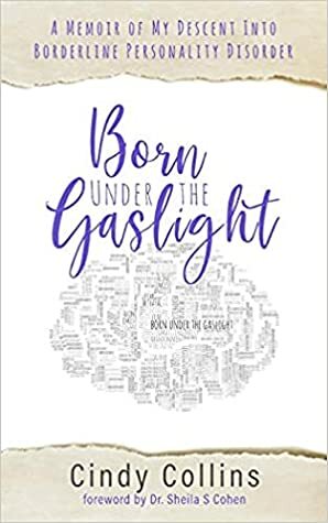 Born Under the Gaslight by Cindy Collins