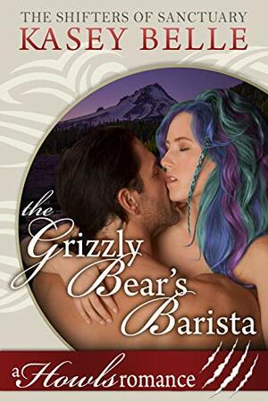 The Grizzly Bear's Barista by Kasey Belle