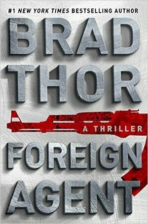 Foreign Agent by Brad Thor