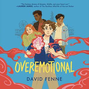 OVEREMOTIONAL by David Fenne