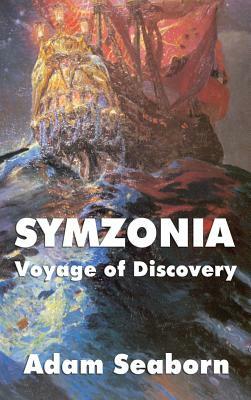 Symzonia: Voyage of Discovery by Adam Seaborn