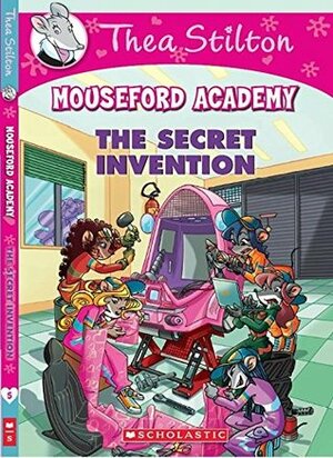 The Secret Invention by Thea Stilton