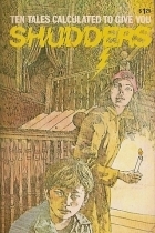 Shudders by William Hope Hodgson, Alfred McClelland Burrage, W.W. Jacobs, Gordon Johnson, Carl Jacobi, Robert Bloch, Ross R. Olney, H. Russell Wakefield, Robert G. Anderson, Frank Belknap Long, H.G. Wells