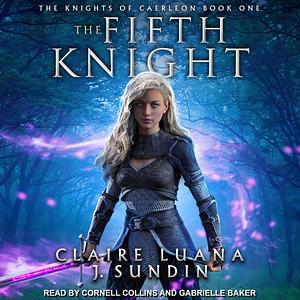 The Fifth Knight by Claire Luana, Jesikah Sundin