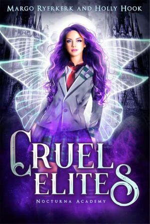 Cruel Elites by Holly Hook, Margo Ryerkerk