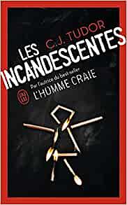 Les incandescentes by C.J. Tudor