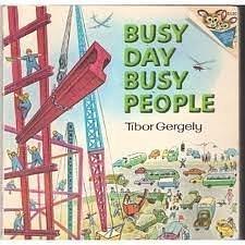 Busy Day Busy People by Tibor Gergely, Tibor Gergely