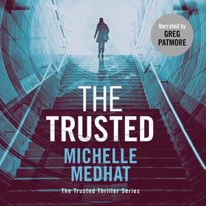 The Trusted by Michelle Medhat