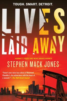 Lives Laid Away by Stephen Mack Jones