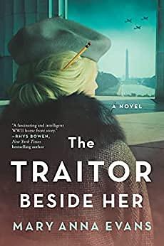 The Traitor Beside Her by Mary Anna Evans