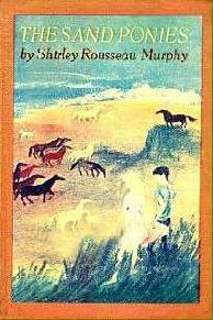 The Sand Ponies by Shirley Rousseau Murphy