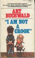 I Am Not a Crook by Art Buchwald