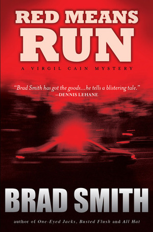 Red Means Run by Brad Smith