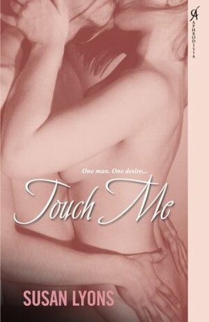 Touch Me by Susan Lyons