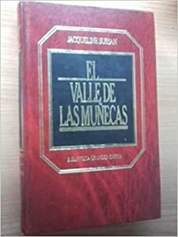 El Valle De Las Muñecas by Jacqueline Susann