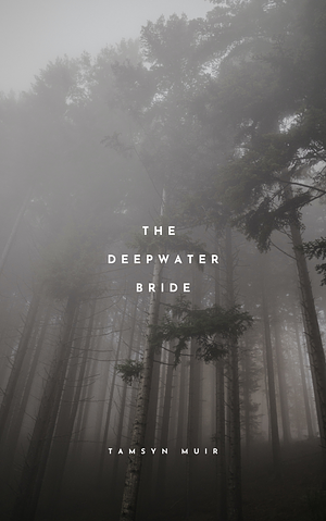 The Deepwater Bride by Tamsyn Muir