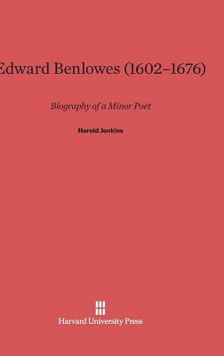 Edward Benlowes (1602-1676) by Harold Jenkins