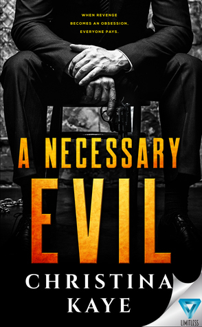 A Necessary Evil by Christina Kaye