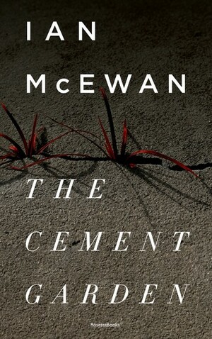 The Cement Garden by Ian McEwan