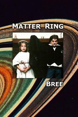 Matter Ring by Bree Bree
