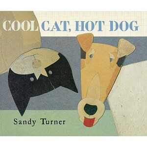 Cool Cat, Hot Dog by Sandy Turner