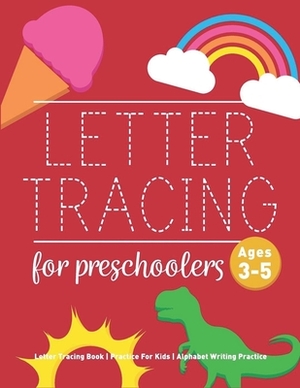 Letter Tracing Book for Preschoolers by Freind