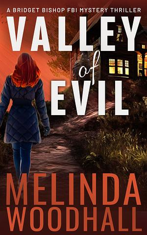 Valley of Evil by Melinda Woodhall