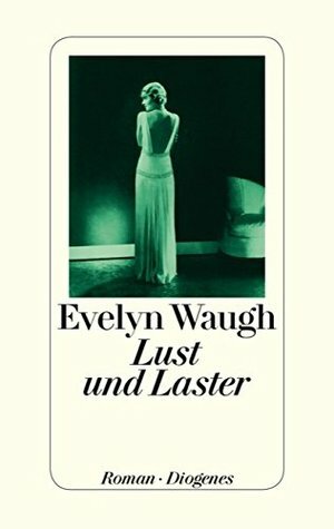 Lust und Laster by Evelyn Waugh