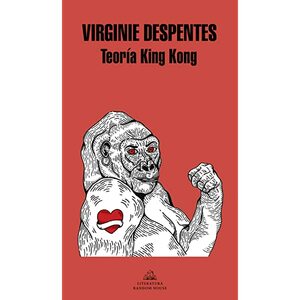 Teoría King Kong by Virginie Despentes