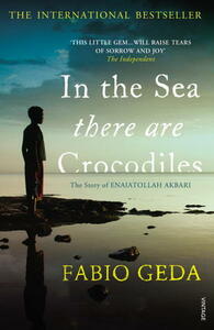 In the Sea There Are Crocodiles by Fabio Geda