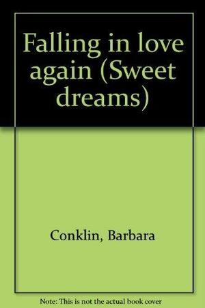 Falling In Love Again by Barbara Conklin