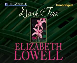 Dark Fire by Elizabeth Lowell