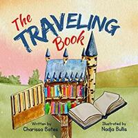 The Traveling Book: A book about Little Free Libraries by Charissa Bates
