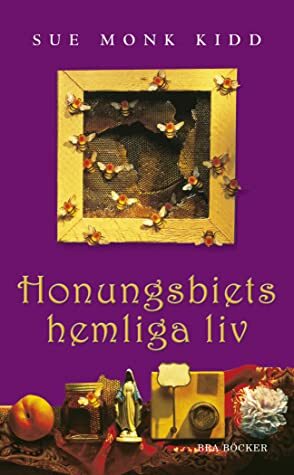 Honungsbiets hemliga liv by Sue Monk Kidd, Ritva Olofsson