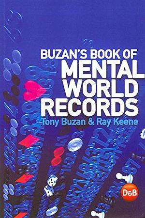 Buzan's Book of Mental World Records by Tony Buzan, Ray Keene