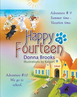 Happy Fourteen # 5: Summer time - Vacation time Puppies go to School by Donna Brooks