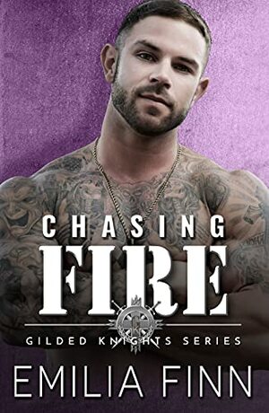 Chasing Fire by Emilia Finn