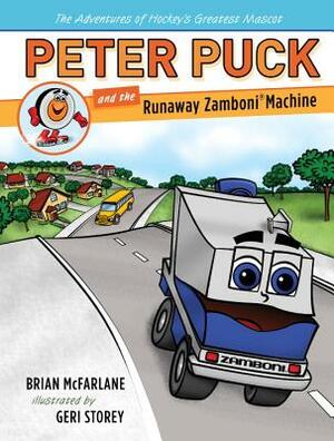 Peter Puck and the Runaway Zamboni Machine by Brian McFarlane